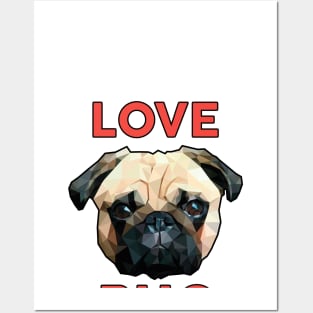 Love pug polygon art Posters and Art